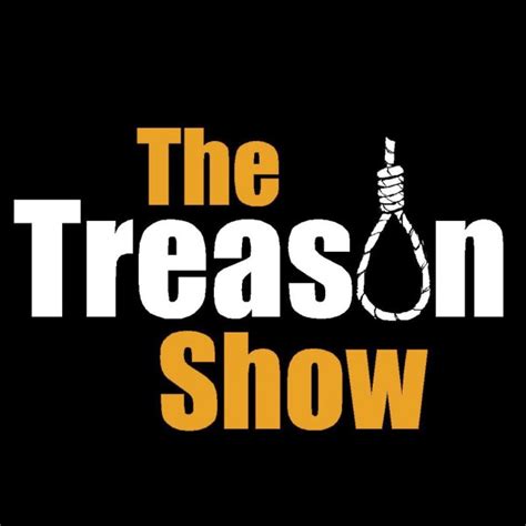 treason gostream|The Treason Show .